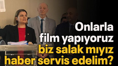 Hürriyet: Onlarla film yapıyoruz biz salak mıyız haber servis edelim?